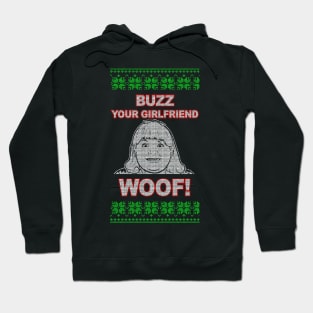 Buzz Your Girlfriend WOOF Hoodie